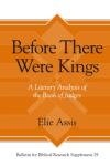 Before There Were Kings: A Literary Analysis of the Book of Judges