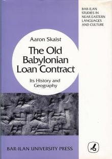 The Old Babylonian Loan Contract: Its History and Geography
