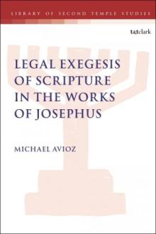 https://www.bloomsbury.com/uk/legal-exegesis-of-scripture-in-the-works-of-josephus-9780567681164/