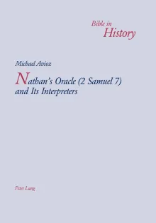 Nathan’s Oracle (2 Samuel 7) and Its Interpreters