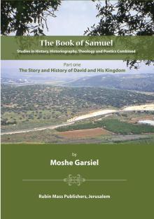 The Book of Samuel: Studies in History, Historiography, Theology and Poetics Combined