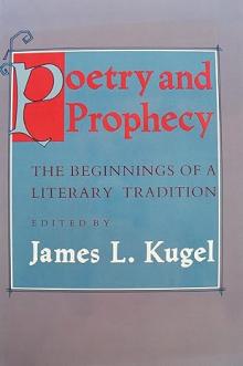 Poetry and Prophecy: The Beginnings of a Literary Tradition