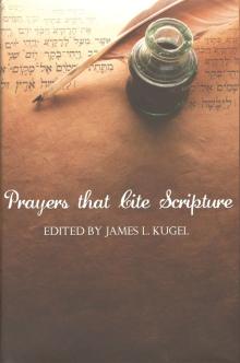 Prayers that Cite Scripture: Biblical Quotation in Jewish Prayers from Antiquity through the Middle Ages
