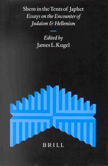 Shem in the Tents of Japhet: Essays on the Encounter of Judaism and Hellenism